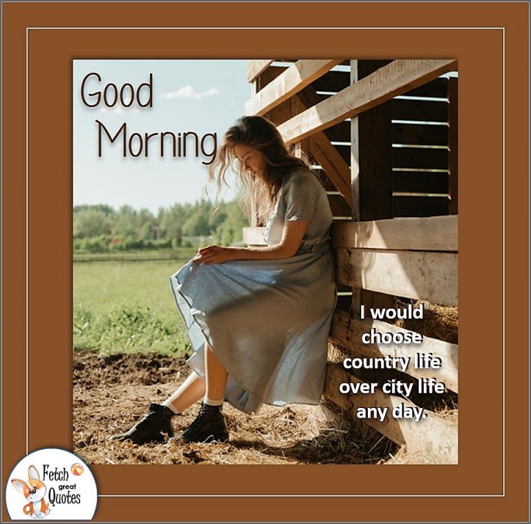 Country Good Morning – Fetch Great Quotes