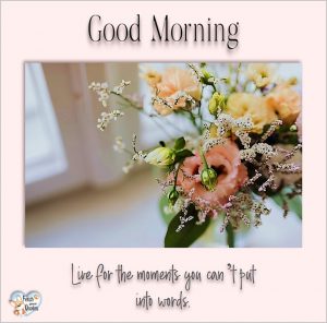 Good Morning – Fetch Great Quotes