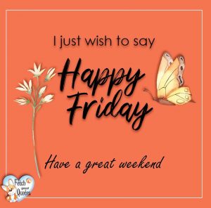 Fun Friday Quotes – Fetch Great Quotes