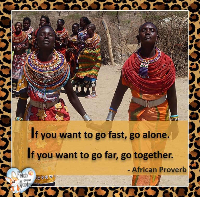 57 African Proverbs – Fetch Great Quotes