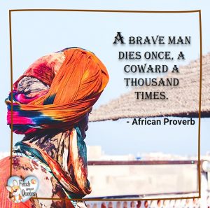 57 African Proverbs – Fetch Great Quotes