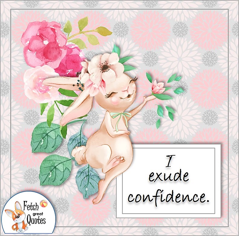 happy bunny, cute animals, cute rabbit, self-confidence affirmation, I exude confidence.