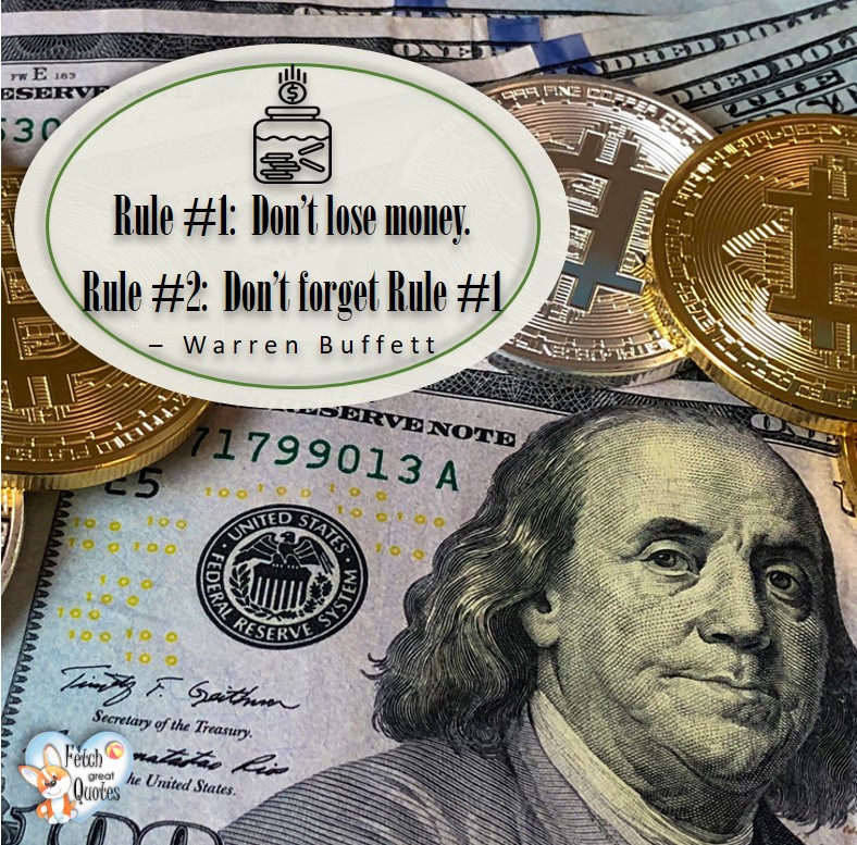 Rule #1: Don't lose money. Rule #2: Don't forget Rule #1. - Warren Buffett, Money quotes, Favorite Money and finance quotes, wise quotes about money, financial wisdom, motivational money quotes